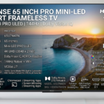 Hisense 65 Inch Pro Mini-LED Smart Frameless TV (65U7NKEN)